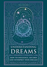 Livre Relié Understanding Dreams de Paul Roland