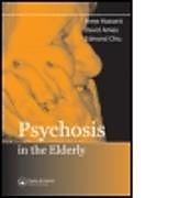 Livre Relié Psychosis in the Elderly de Anne M. Hassett, David Ames, Edmond Chiu