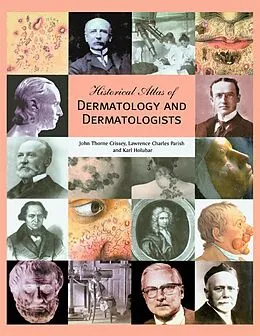 E-Book (pdf) Historical Atlas of Dermatology and Dermatologists von John Thorne Crissey, Lawrence C. Parish, Karl Holubar