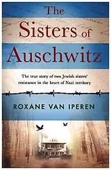 Kartonierter Einband The Sisters of Auschwitz von Roxane van Iperen