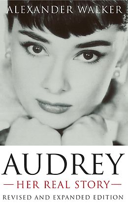 eBook (epub) Audrey: Her Real Story de Alexander Walker