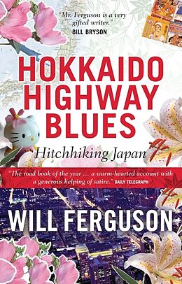 Couverture cartonnée Hokkaido Highway Blues de Will Ferguson