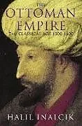 Kartonierter Einband The Ottoman Empire von Inalcik Halil