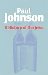 Kartonierter Einband (Kt) History of the Jews von Paul Johnson