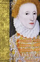 Kartonierter Einband Elizabeth I von Anne Somerset