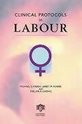 Fester Einband Clinical Protocols in Labour von Michael S Marsh, Janet M Rennie, Phillipa A Groves