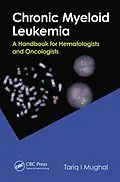 E-Book (pdf) Chronic Myeloid Leukemia von Tariq I. Mughal