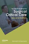 E-Book (pdf) The Clinical Handbook for Surgical Critical Care von K. W. Burchard