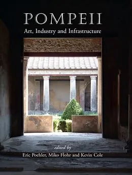 E-Book (epub) Pompeii von Eric Poehler, Miko Flohr