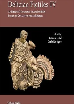 E-Book (epub) Deliciae Fictiles IV von Patricia S Lulof, Carlo Rescigno