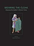 E-Book (epub) Wearing the Cloak von Marie-Louise Nosch, Henriette Koefoed