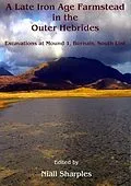 E-Book (pdf) Late Iron Age farmstead in the Outer Hebrides von Niall Sharples
