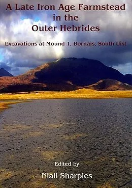 E-Book (pdf) Late Iron Age farmstead in the Outer Hebrides von Niall Sharples