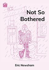 eBook (epub) Not So Bothered de Eric Newsham