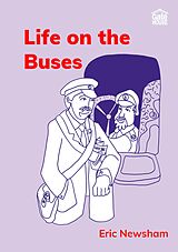 eBook (epub) Life on the Buses de Eric Newsham