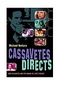 E-Book (epub) Cassavetes Directs von Michael Ventura