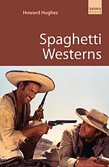 eBook (epub) Spaghetti Westerns de Howard Hughes