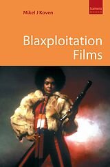 eBook (epub) Blaxploitation Films de Mikel J Koven