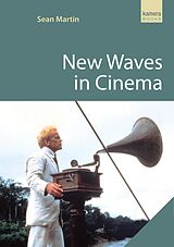 eBook (epub) New Waves in Cinema de Sean Martin