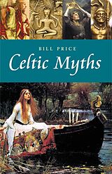 E-Book (epub) Celtic Myths von Bill Price