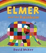 Kartonierter Einband Elmer and the Rainbow von David McKee