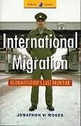 Kartonierter Einband (Kt) International Migration von Jonathon Moses