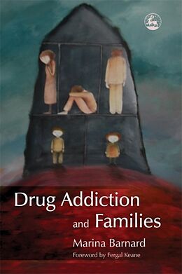 Couverture cartonnée Drug Addiction and Families de Marina Barnard