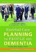 Kartonierter Einband Enriched Care Planning for People with Dementia von Hazel May, Paul Edwards, Dawn Brooker