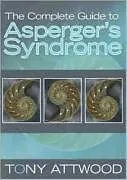 Kartonierter Einband The Complete Guide to Asperger's Syndrome von Dr Anthony Attwood