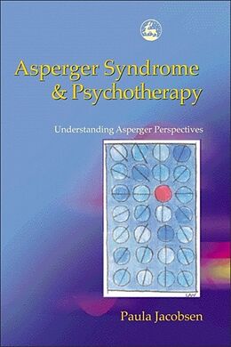 Broschiert Asperger syndrome and psychoterapy von paula Jacobsen