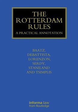 Livre Relié The Rotterdam Rules de Yvonne Baatz, Charles Debattista, Filippo Lorenzon