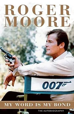 E-Book (epub) My Word is My Bond von Roger Moore
