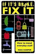E-Book (epub) If It's Broke, Fix It von Nick Harper