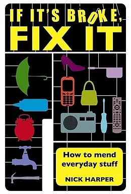 E-Book (epub) If It's Broke, Fix It von Nick Harper