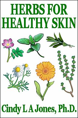eBook (epub) Herbs for Healthy Skin de Cindy L. A. Jones