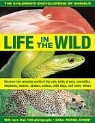 Couverture cartonnée The Children's Encyclopedia of Animals: Life in the Wild de Michael Chinery