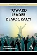 E-Book (pdf) Toward Leader Democracy von Jan Pakulski, András Körösényi
