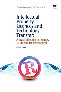 Couverture cartonnée Intellectual Property Licences and Technology Transfer de Duncan Curley