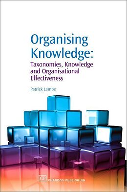 Kartonierter Einband Organising Knowledge von Patrick (Straits Knowledge, Singapore) Lambe