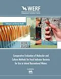 E-Book (pdf) Comparative Evaluation of Molecular and Culture Methods for Fecal Indicator Bacteria for Use in Inland Recreational Waters von Julie Kinzelman