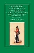 Kartonierter Einband HISTORICAL RECORDS OF THE 14th REGIMENT NOW THE PRINCE OF WALES OWN (WEST YORKSHIRE REGIMENT) FROM ITS FORMATION IN 1689 to 1892 von Capt H O`Donnell