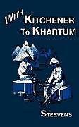 WITH KITCHENER TO KHARTUM