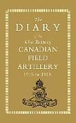 Couverture cartonnée Diary of the 61st Battery Canadian Field Artillery 1916-1919 de Anon