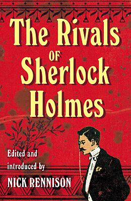 E-Book (epub) The Rivals of Sherlock Holmes von Nick Rennison