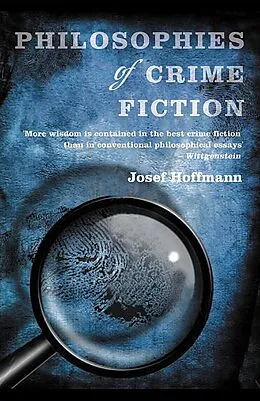 E-Book (epub) Philosophies of Crime Fiction von Josef Hoffmann