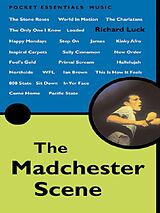 eBook (epub) The Madchester Scene de Richard Luck