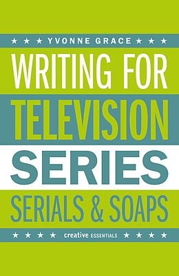 E-Book (epub) Writing for Television von Yvonne Grace