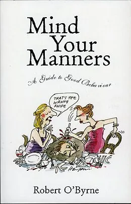 E-Book (epub) Mind Your Manners von Robert O'Byrne