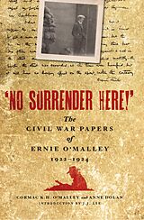 eBook (epub) No Surrender Here! de Cormac K. H. O'Malley