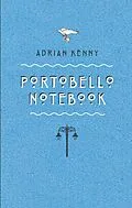 E-Book (epub) Portobello Notebook von Adrian Kenny